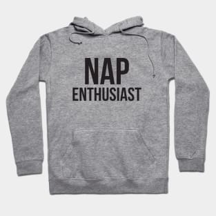 Nap Enthusiast Hoodie